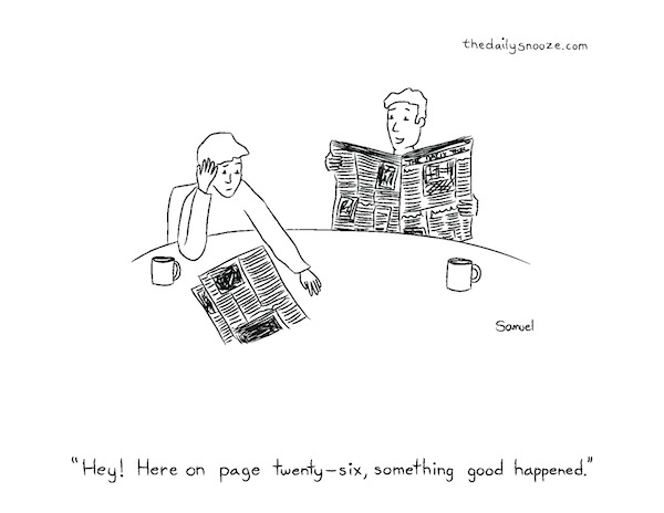 cartoon by Jacob Samuel - "Hey! Here on page twenty-six, something good happened."