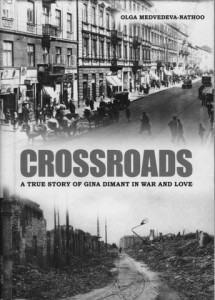 book cover - Crossroads: A True Story of Gina Dimant in War and Love 