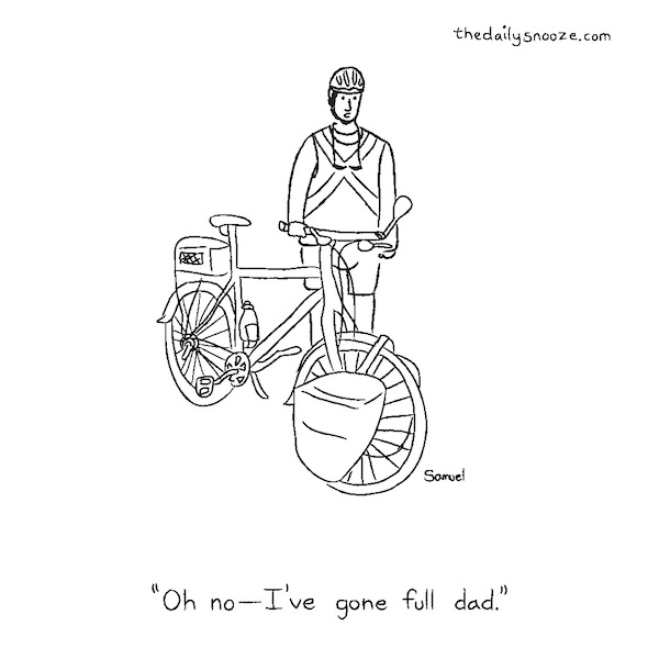 cartoon - "Oh no - I've gone full dad," by Jacob Samuel.