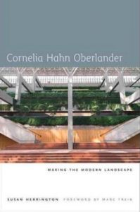 book cover - Cornelia Hahn Oberlander: Making the Modern Landscape by Susan Herrington