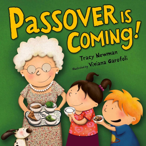 image - One PJ Library holiday offering is Passover is Coming by Tracy Newman and Viviana Garofoli