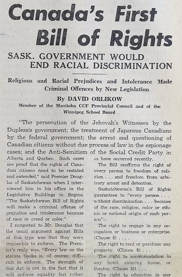 image - April 4, 1947: In an article by Winnipeg Jewish community member David Orlikow, Saskatchewan’s then-premier Tommy Douglas talks about the Bill of Rights his province was introducing – the first such bill in Canada. Orlikow would have a 43-year political career, including 26 years as an MP (1962-1988)